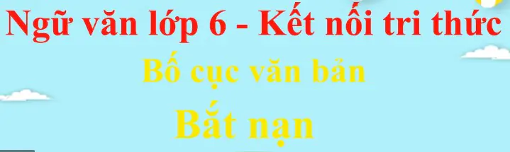 Bố cục Bắt nạt chính xác nhất - Kết nối tri thức