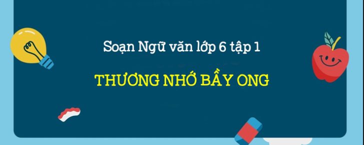 Tóm tắt Thương nhớ bầy ong hay, ngắn nhất (8 mẫu) - Chân trời sáng tạo