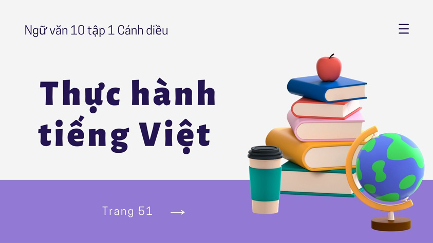 Soạn bài Thực hành tiếng Việt lớp 10 trang 51 Tập 1