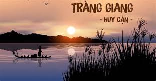 Tác giả - tác phẩm: Tràng giang - Ngữ văn lớp 11 Kết nối tri thức