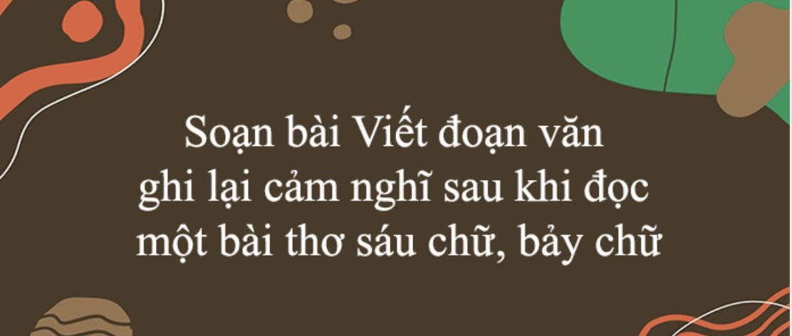 Soạn bài Tập làm thơ sáu chữ, bảy chữ - Cánh diều